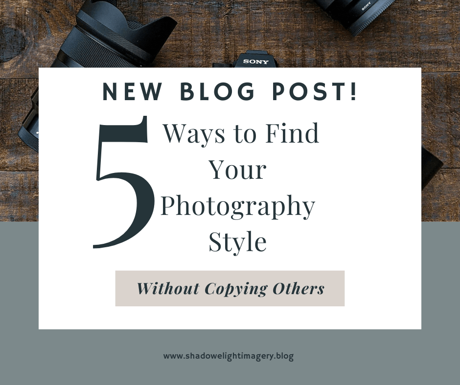 5 Ways to Find Your Photography Style Without Copying&nbsp;Others